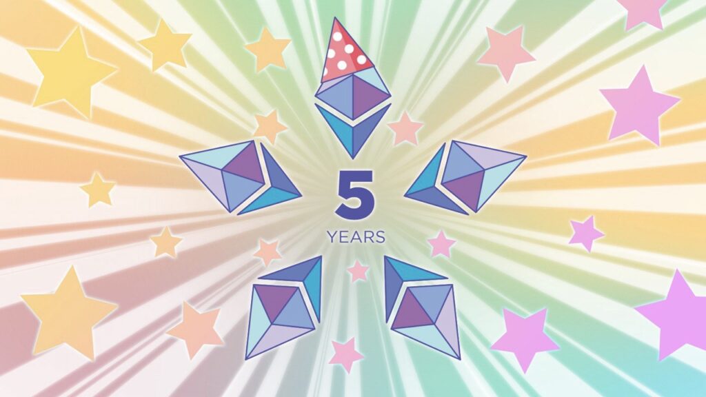 Ethereum turns 5 π | Ethereum Foundation Blog
